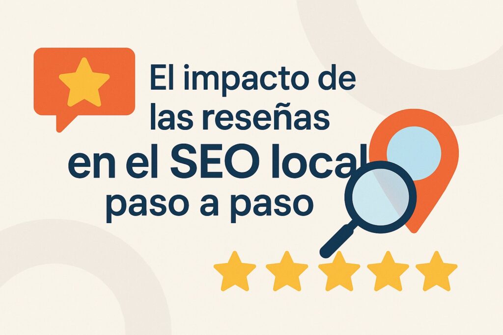 El impacto de las reseñas en el seo local